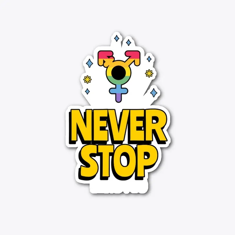 Never Stop Being You: Transgender