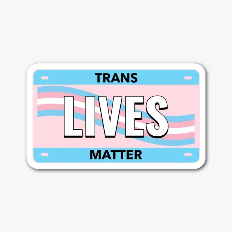 Trans Lives Matter License Plate