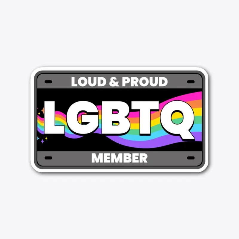 Loud & Proud LGBTQ Member License Plate