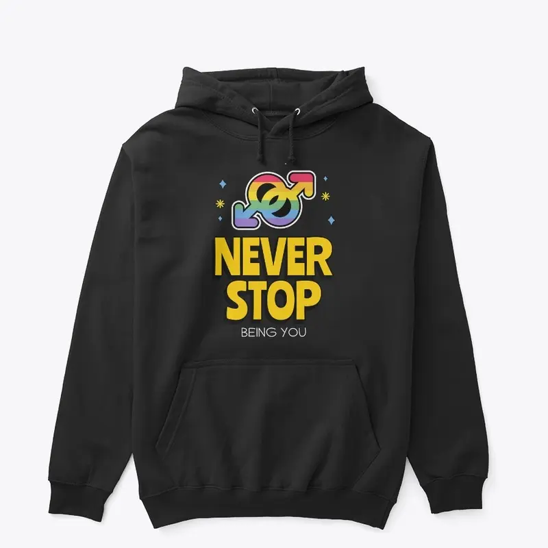 Never Stop Being You